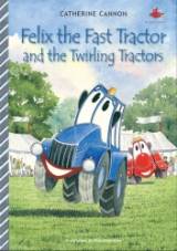 Felix the Fast Tractor and the Twirling Tractor